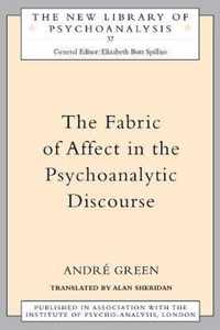 The Fabric of Affect in the Psychoanalytic Discourse