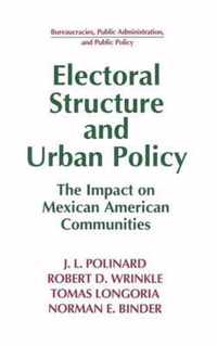 Electoral Structure and Urban Policy