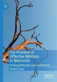 The Problem of Affective Nihilism in Nietzsche