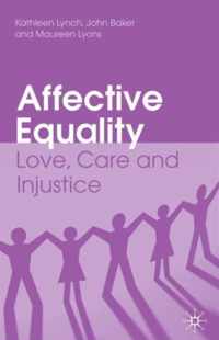 Affective Equality: Love, Care and Injustice