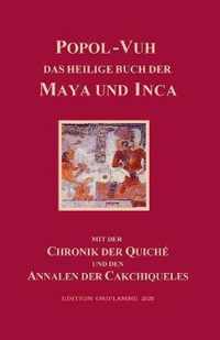 Popol-Vuh, das Heilige Buch der Maya und Inca