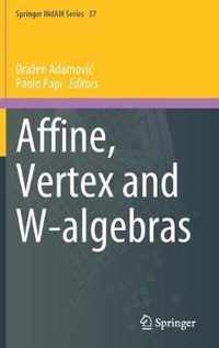 Affine, Vertex and W-algebras