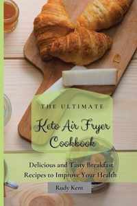 The Ultimate Keto Air Fryer Cookbook