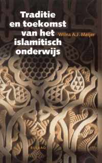 Traditie en toekomst van het islamitisch onderwijs