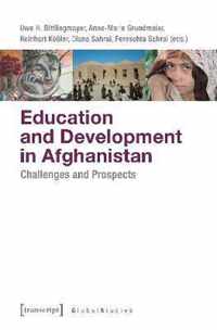 Education and Development in Afghanistan - Challenges and Prospects