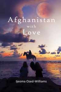 Afghanistan with Love