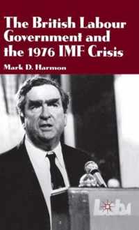 British Labour Government and the 1976 IMF Crisis