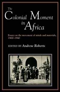 The Colonial Moment in Africa