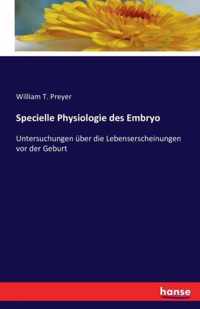 Specielle Physiologie des Embryo