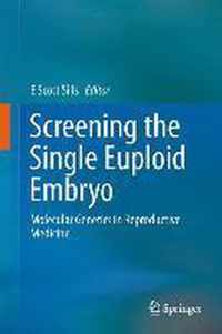 Screening the Single Euploid Embryo