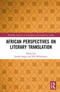 African Perspectives on Literary Translation