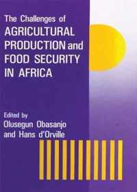 The Challenges Of Agricultural Production And Food Security In Africa