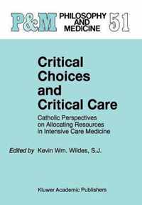 Critical Choices and Critical Care