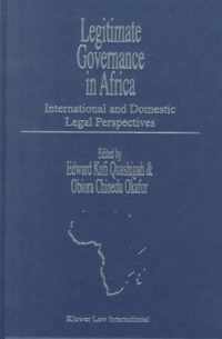 Legitimate Governance in Africa: International and Domestic Legal Perspectives