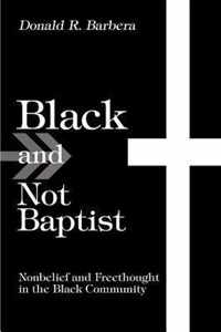 Black and Not Baptist