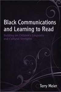 Black Communications and Learning to Read