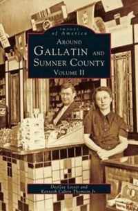 Around Gallatin and Sumner County, Volume 2