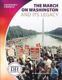 The March on Washington and Its Legacy