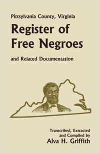 Pittsylvania County, Virginia Register of Free Negroes and Related Documentation