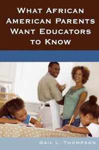 What African American Parents Want Educators to Know