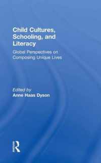 Child Cultures, Schooling, and Literacy