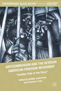 Anticommunism And The African American Freedom Movement