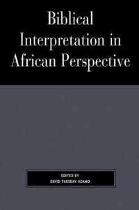 Biblical Interpretation in African Perspective