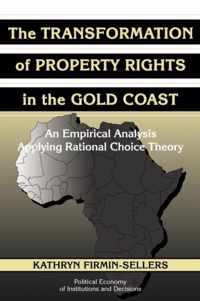 The Transformation of Property Rights in the Gold Coast