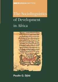 The Sociolinguistics of Development in Africa