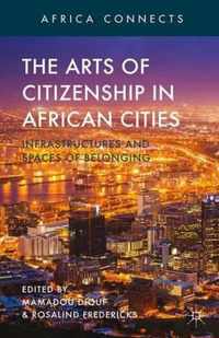 The Arts of Citizenship in African Cities