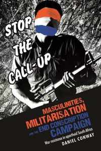 Masculinities, Militarisation and the End Conscription Campaign