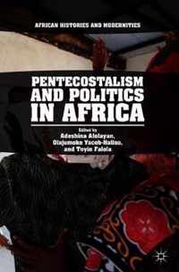 Pentecostalism and Politics in Africa