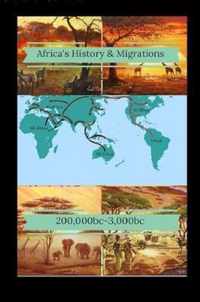 Africa's History & Migrations 200,000bc-3,000bc