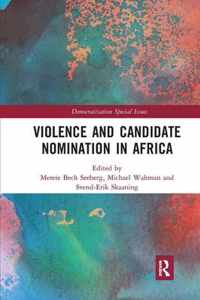 Violence and Candidate Nomination in Africa