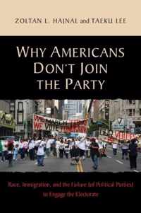 Why Americans Don't Join the Party