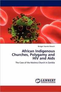 African Indigenous Churches, Polygamy and HIV and AIDS