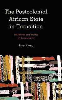 The Postcolonial African State in Transition