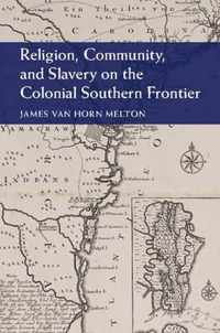 Religion Community & Slavery On The Colo