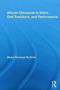 African Discourse in Islam, Oral Traditions, and Performance