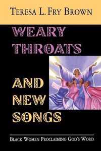 Weary Throats and New Songs