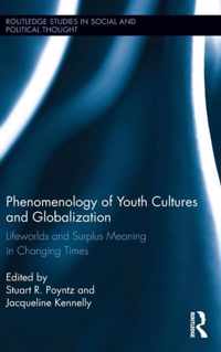 Phenomenology of Youth Cultures and Globalization