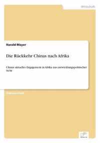 Die Ruckkehr Chinas nach Afrika