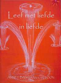 Leef met liefde in liefde