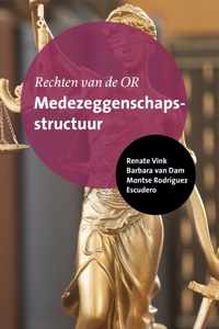 Rechten van de OR Medezeggenschapsstructuur