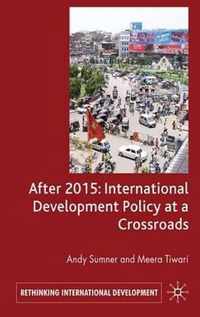 After 2015 International Development Policy at a Crossroads