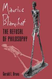 Maurice Blanchot - A Refusal of Philosophy