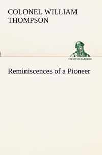 Reminiscences of a Pioneer