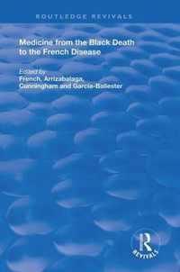 Medicine from the Black Death to the French Disease