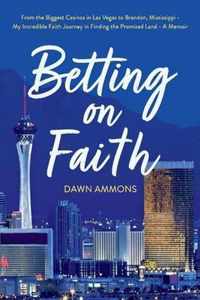 Betting on Faith