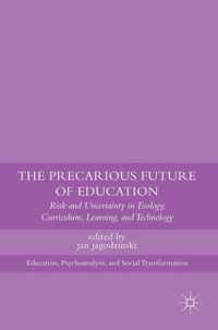 The Precarious Future of Education